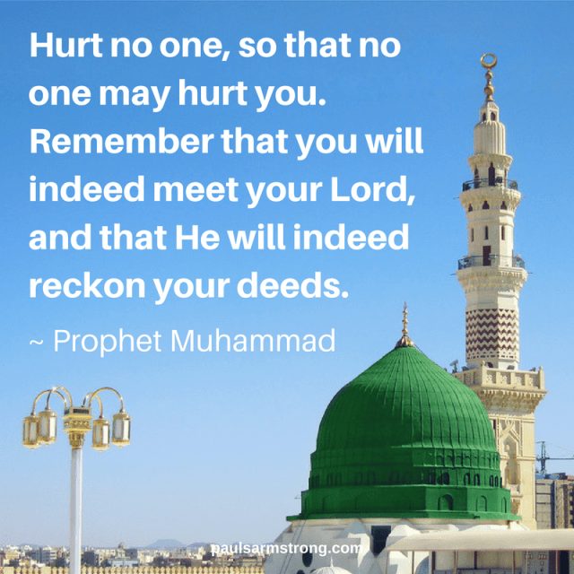 muhammad-hurt-no-one-so-that-no-one-may-hurt-you